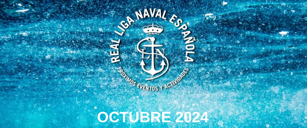 Actividades Real Liga Naval - Octubre 2024